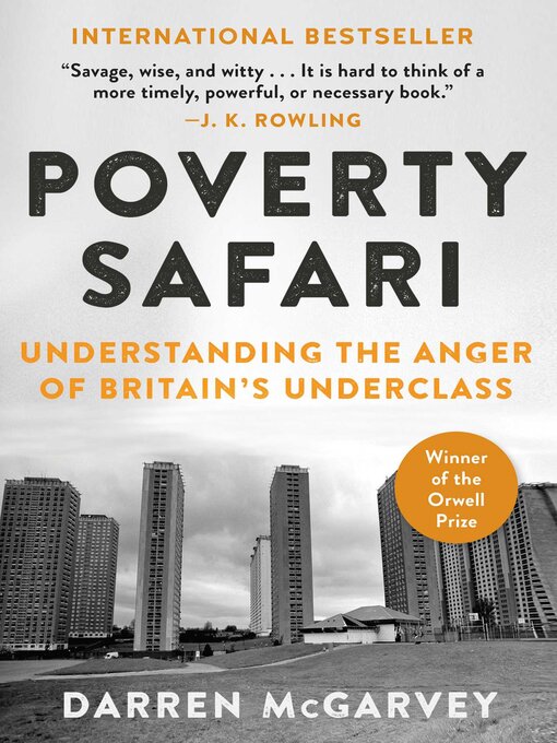 Title details for Poverty Safari: Understanding the Anger of Britain's Underclass by Darren McGarvey - Available